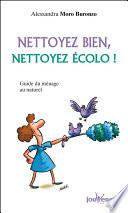 Nettoyez bien, nettoyez écolo !