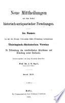 Neue Mittheilungen aus dem Gebiete historisch-antiquarischer Forschungen