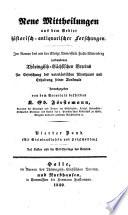 Neue Mittheilungen aus dem Gebiete historisch-antiquarischer Forschungen
