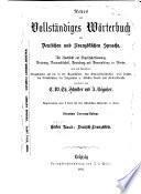 Neues und vollständiges Wörterbuch der deutschen und französischen Sprache: Bd. Deutsch-französisch