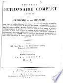 Neues vollständiges Wörterbuch der deutschen und französischen Sprache