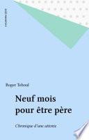 Neuf mois pour être père