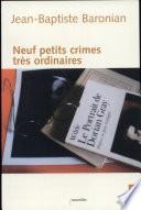Neuf petits crimes très ordinaires