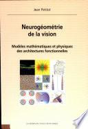 Neurogéométrie de la vision