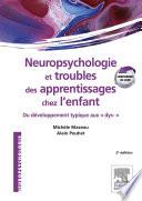 Neuropsychologie et troubles des apprentissages chez l'enfant