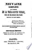 Neuvaine complète en l'honneur de la Très-Sainte Vierge, par un religieux solitaire