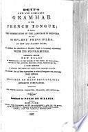 New and Complete Grammar of the French Tongue ...