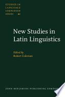 New Studies in Latin Linguistics