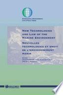 New Technologies and Law of the Marine Environment