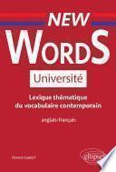 New Words Université. Lexique thématique de vocabulaire contemporain anglais-français