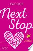 Next Stop - 2e escale