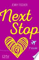 Next Stop - 3e escale