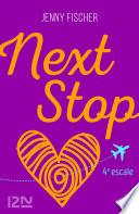 Next Stop - 4e escale