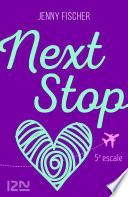 Next Stop - 5e escale