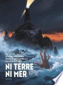 Ni Terre ni Mer - Tome 1 - Ni terre ni Mer 1/2