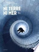 Ni Terre ni Mer - tome 2