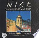 Nice : Cité d'histoire, ville d'art