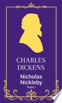 Nicholas Nickleby - tome 1