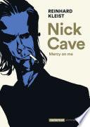 Nick Cave. Mercy on me