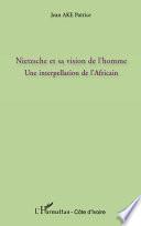 Nietzsche et sa vision de l'homme