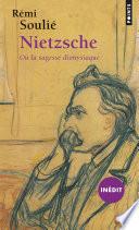 Nietzsche ou la sagesse dionysiaque (inédit)
