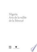 Nigéria, arts de la vallée de la Bénoué