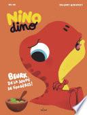 Nino Dino - De la soupe de fougères ?