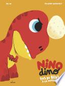 Nino Dino - Pas de bébé à la maison!