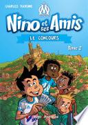 Nino et ses amis - tome 2 Le concours