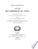 Nipon O Daï Itsi Ran, Ou Annales Des Empereurs Du Japon, Traduites Par M. Isaac Titsingh ... Ouvrage Revu, Complété Et Corrigé Sur L'Original Japonais-Chinois, Accompagné De Notes, Et Précéde D'Un Aperçu De L'Histoire Mythologique Du Japon, Par M. J. Klaproth