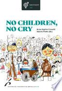 No children, no cry