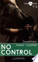 No control Sweetness - tome 2