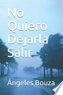 Livre No Quiero Dejarla Salir