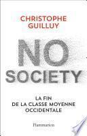 No society. La fin de la classe moyenne occidentale