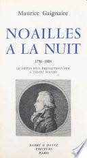Noailles à la nuit (1756-1804) : le destin d'un révolutionnaire à talons rouges