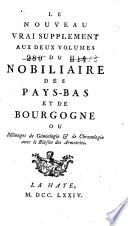 Nobiliaire des Pays-Bas, et du Comté de Bourgogne ...