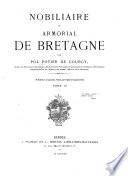 Nobiliaire et armorial de Bretagne ...