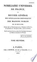 Nobiliaire universel de France ou Recueil général des généalogies historiques des maisons nobles de ce royaume
