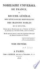 Nobiliaire universel de France ou Recueil général des généalogies historiques des maisons nobles de ce royaume