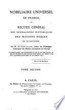 Nobiliaire universel de France ou recueil général des généalogies historiques des maisons nobles de ce royaume