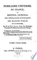Nobiliaire universel de France, ou recueil general des genealogies historiques des maisons nobles de ce royaume