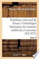 Nobiliaire universel de France- Tome 13