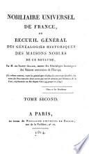 Nobiliare universel de France, ou recueil général des généalogies historiques des maisons nobles de ce royaume