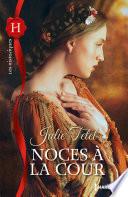 Noces à la Cour