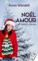 Noël, amour et autres tracas