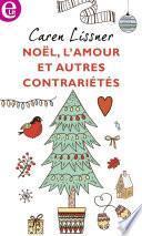 Noël, l'amour et autres contrariétés
