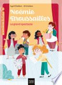 Noémie Broussailles - Le grand spectacle CP/CE1 6/7 ans
