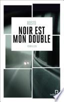 Noir est mon double