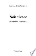 Noir silence