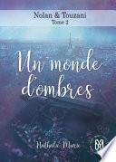 Nolan & Touzani T2 : Un monde d'ombres